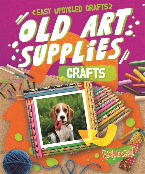 Old Art Supplies Crafts (Library Binding)