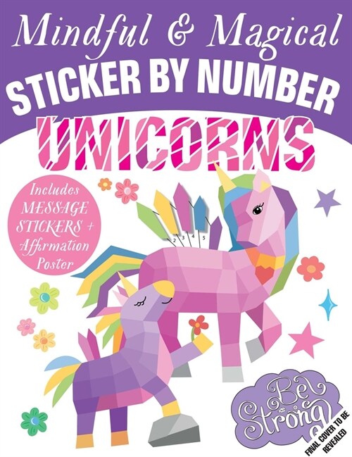 Mindful Sticker by Number: Unicorns: (Sticker Books for Kids, Activity Books for Kids, Mindful Books for Kids) (Paperback)