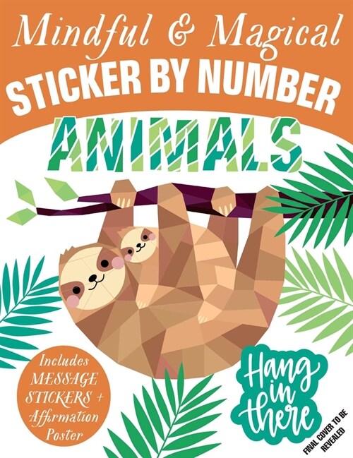 Mindful Sticker by Number: Animals: (Sticker Books for Kids, Activity Books for Kids, Mindful Books for Kids) (Paperback)