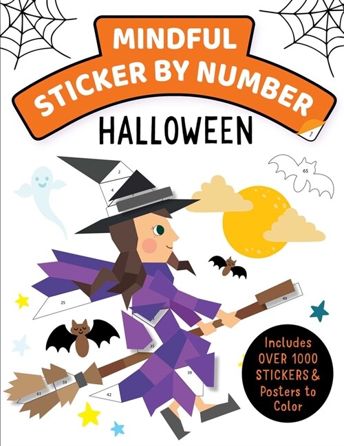 Mindful Sticker by Number: Halloween: (Sticker Books for Kids, Activity Books for Kids, Mindful Books for Kids) (Paperback)
