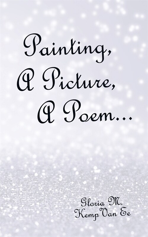 Painting, a Picture, a Poem... (Paperback)