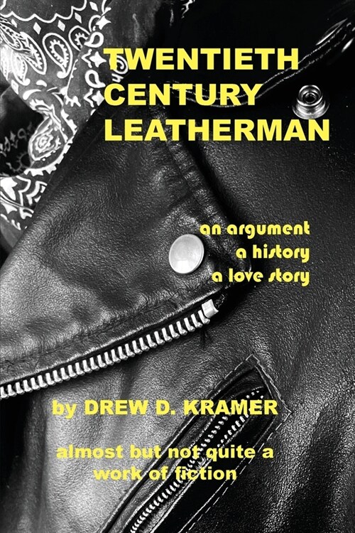 Twentieth-Century Leatherman (Paperback)