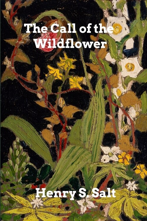 The Call of the Wildflower (Paperback)