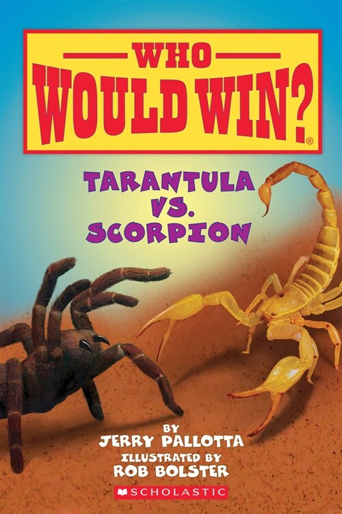 Tarantula vs. Scorpion ( Who Would Win? ) (Prebound)