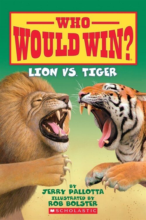 Lion vs. Tiger (Who Would Win?) (Prebound)