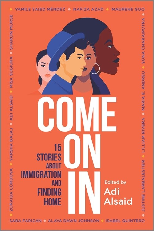 Come on In: 15 Stories about Immigration and Finding Home (Prebound)