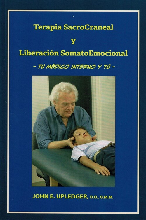 Terapia sacrocraneal y liberacion somatoemocional (Paperback)