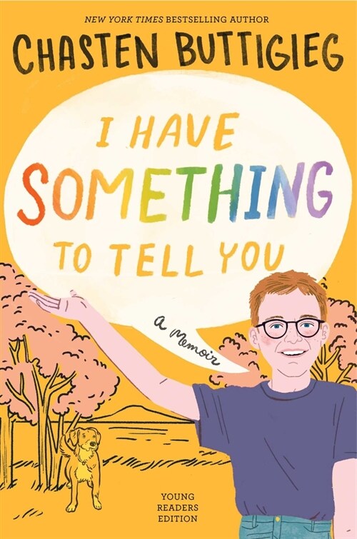 I Have Something to Tell You--For Young Adults: A Memoir (Hardcover)