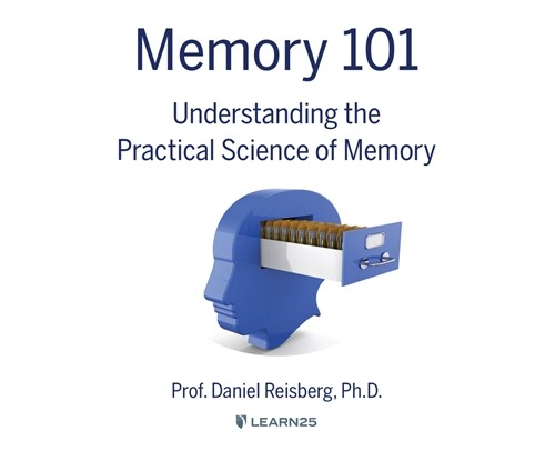 Memory 101: Understanding the Practical Science of Memory (MP3 CD)