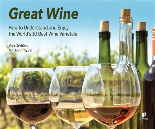 Great Wine: How to Understand and Enjoy the Worlds 10 Best Wine Varietals (MP3 CD)