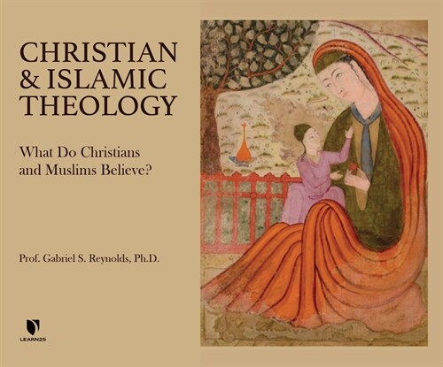 Christian and Islamic Theology: What Do Christians and Muslims Believe? (MP3 CD)