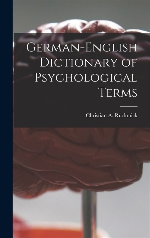 German-English Dictionary of Psychological Terms (Hardcover)