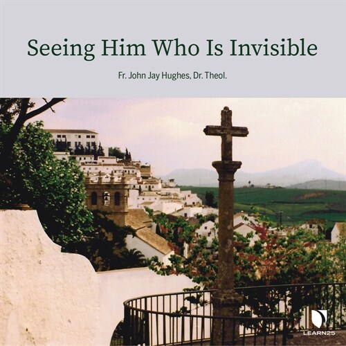 Seeing Him Who Is Invisible (Audio CD)