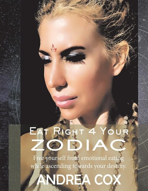 Eat Right 4 Your Zodiac (Hardcover)