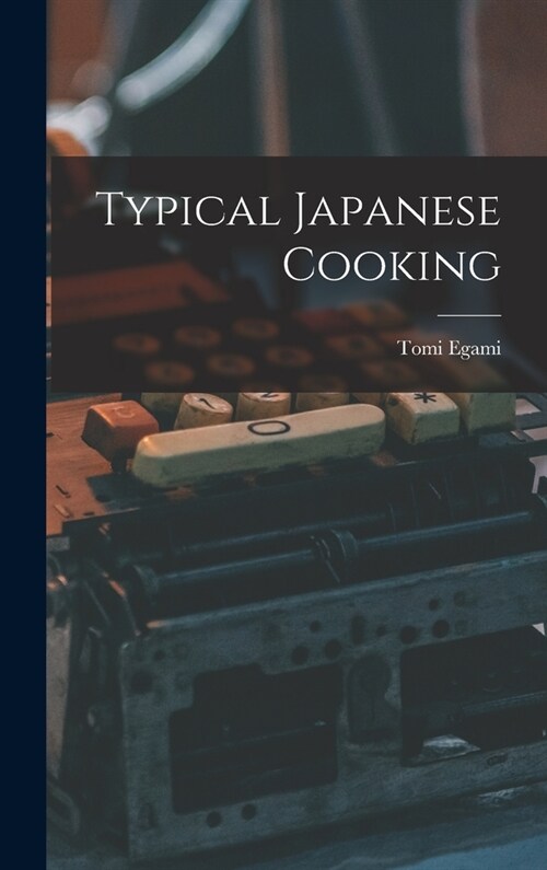 Typical Japanese Cooking (Hardcover)