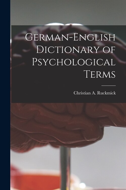 German-English Dictionary of Psychological Terms (Paperback)