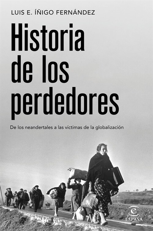 LA HISTORIA DE LOS VENCIDOS (Hardcover)