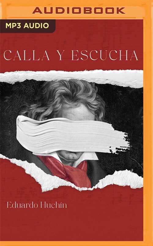 Calla Y Escucha: Ensayos Sobre M?ica: de la Familia Bach a KoЯn (MP3 CD)