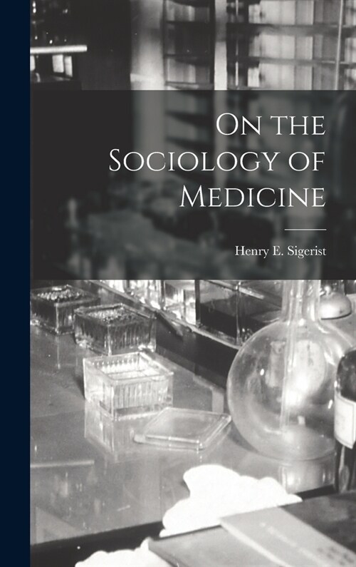 On the Sociology of Medicine (Hardcover)