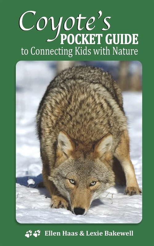 Coyotes Pocket Guide: To Connecting Kids with Nature (Paperback)