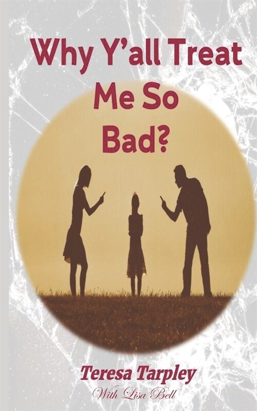 Why Yall Treat me so Bad? (Paperback)