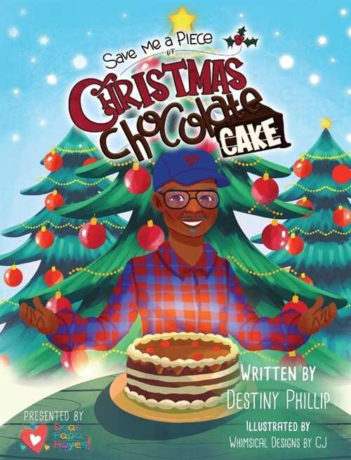 Save Me a Piece of Christmas Chocolate Cake (Hardcover)