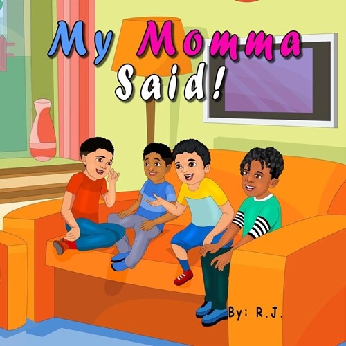 My Momma Said! (Paperback)