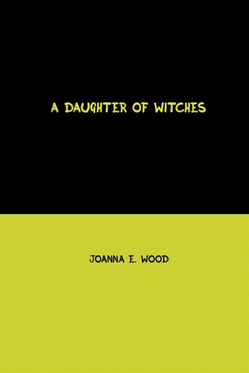 A Daughter of Witches (Paperback)