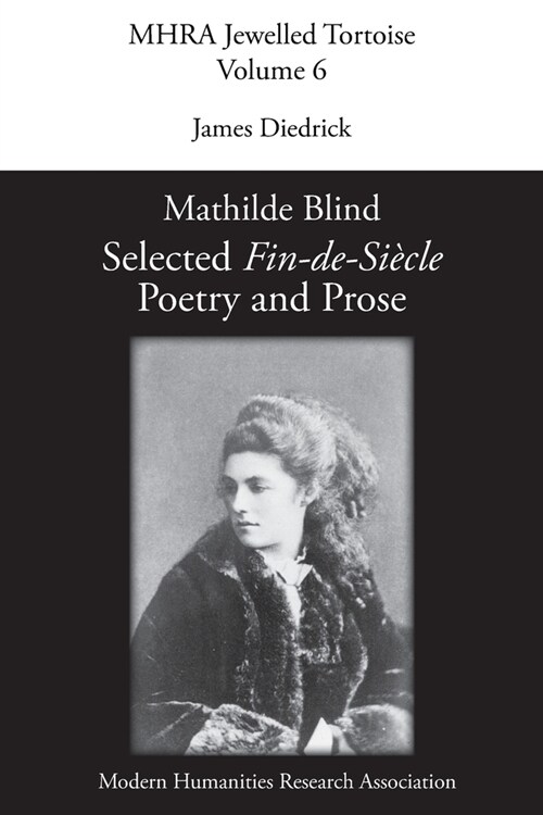 Mathilde Blind: Selected Fin-de-Si?le Poetry and Prose (Paperback)