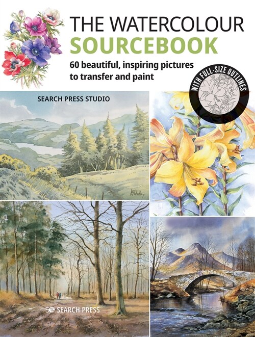 The Watercolour Sourcebook : 60 Inspiring Pictures to Transfer and Paint with Full-Size Outlines (Paperback)