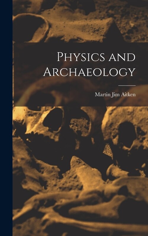 Physics and Archaeology (Hardcover)