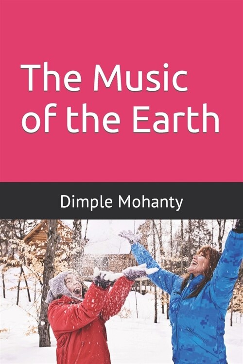 The Music of the Earth (Paperback)