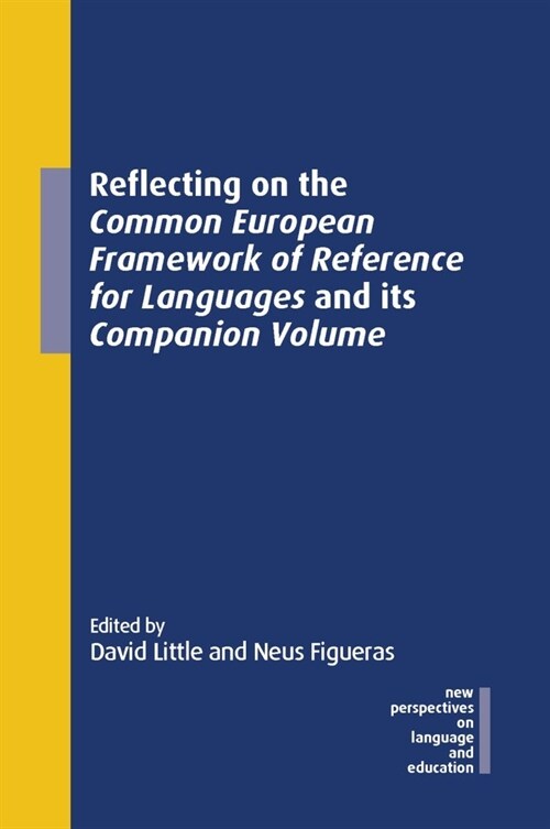 Reflecting on the Common European Framework of Reference for Languages and Its Companion Volume (Paperback)