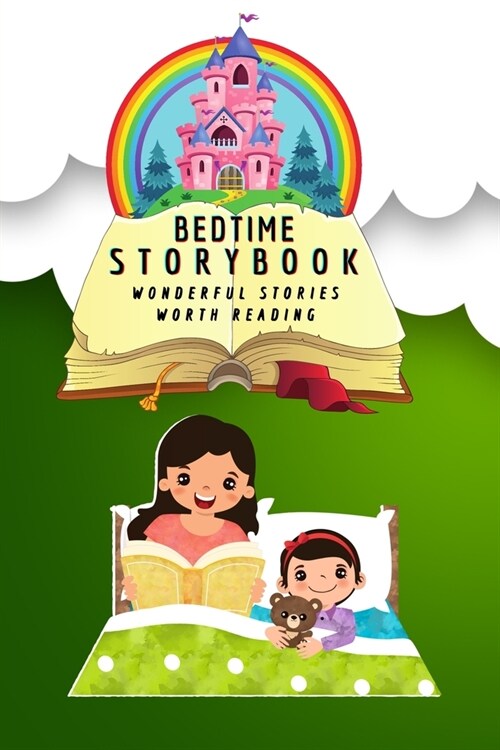 Bedtime Storybook for Kids - Wonderful Stories worth readting: A bedtime reading Storybook for Children Amazing Book to read with beautiful pictures a (Paperback)