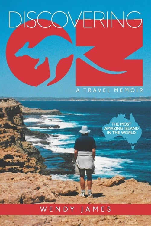 DISCOVERING OZ : A travel memoir (Paperback)