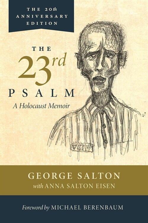 The 23rd Psalm, a Holocaust Memoir (Paperback)