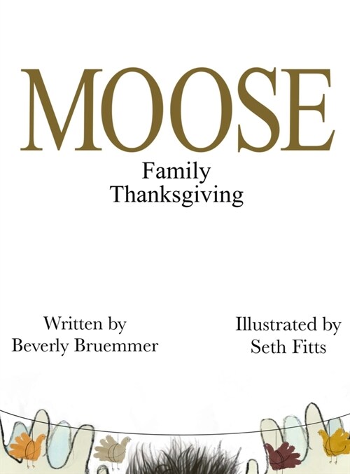 MOOSE Family Thanksgiving (Hardcover)