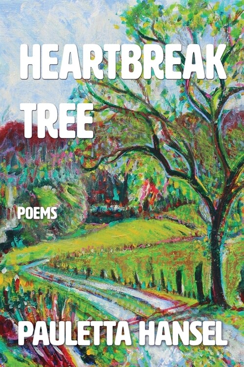 Heartbreak Tree: Poems (Paperback)