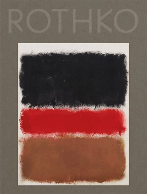 Mark Rothko: 1968 Clearing Away (Hardcover)