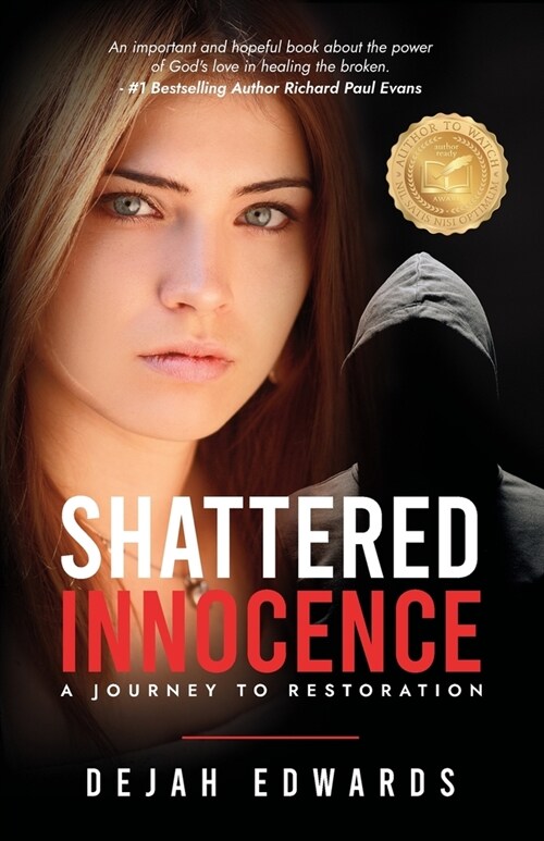 Shattered Innocence: A Journey to Restoration (Paperback)