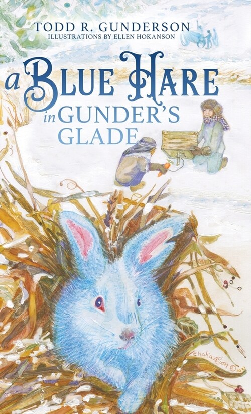 A Blue Hare in Gunders Glade (Hardcover)