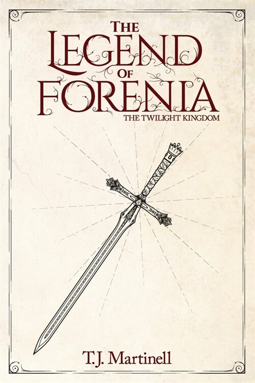 The Legend of Forenia: The Twilight Kingdom (Paperback)