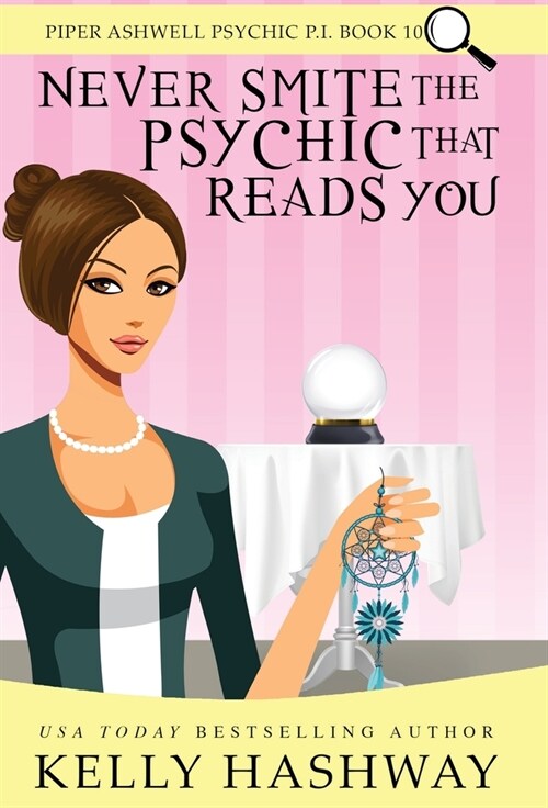 Never Smite the Psychic That Reads You (Hardcover)