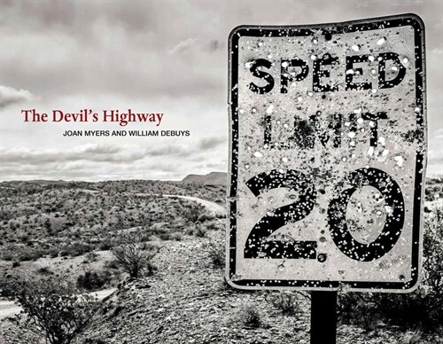 The Devils Highway: On the Road in the American West (Hardcover)