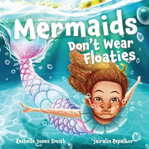 Mermaids Dont Wear Floaties (Paperback)