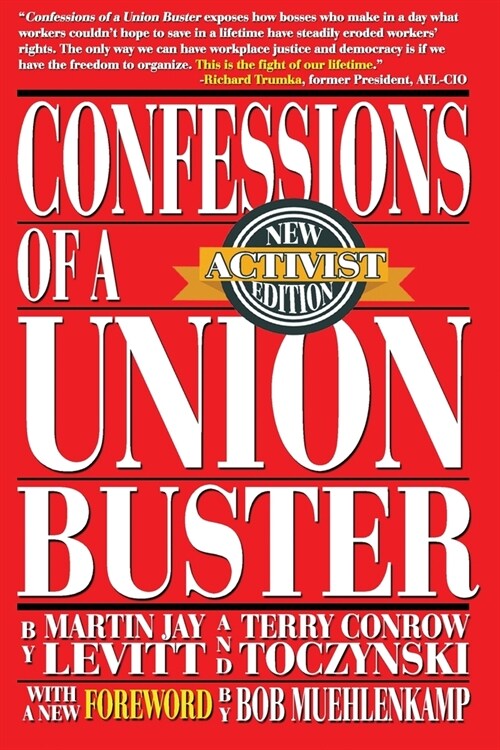 Confessions of a Union Buster: New Activist Edition (Paperback)