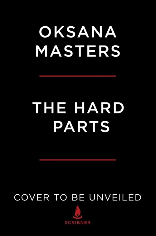 The Hard Parts: A Memoir of Courage and Triumph (Hardcover)