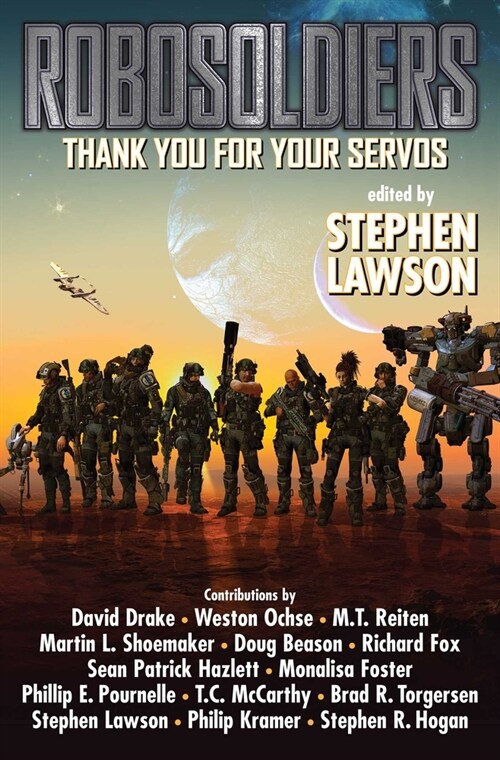 Robosoldiers: Thank You for Your Servos (Paperback)