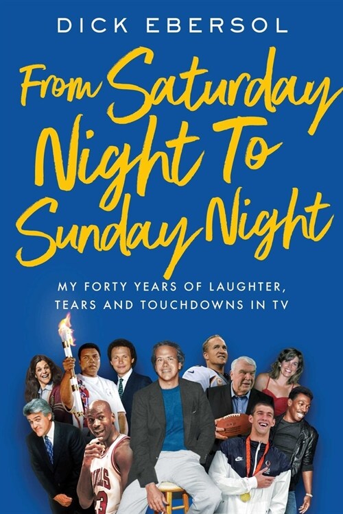 [중고] From Saturday Night to Sunday Night: My Forty Years of Laughter, Tears, and Touchdowns in TV (Hardcover)