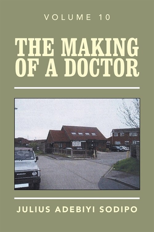 The Making of a Doctor (Paperback)